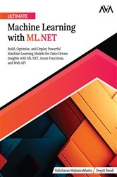 Book cover of Ultimate Machine Learning with ML.NET by Kalicharan Mahasivabhattu