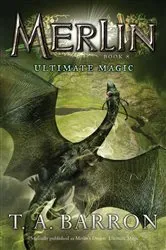 Book cover of Ultimate Magic by T. A. Barron