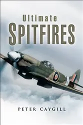Book cover of Ultimate Spitfires by Peter Caygill