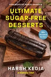 Book cover of Ultimate Sugar-free Desserts by Harsh Kedia