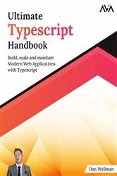 Book cover of Ultimate Typescript Handbook by Dan Wellman