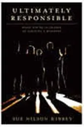 Book cover of Ultimately Responsible by Sue Nilson Kibbey