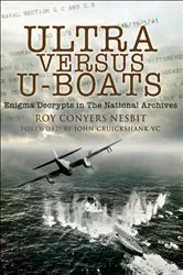 Book cover of Ultra Versus U-Boats by Roy Conyers Nesbit