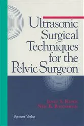 Book cover of Ultrasonic Surgical Techniques for the Pelvic Surgeon by Janet S. Rader