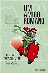 Book cover of Um amigo romano by Luca Spaghetti