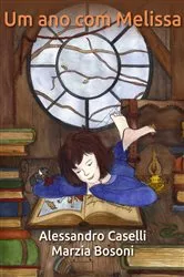 Book cover of Um Ano com Melissa by Alessandro Caselli