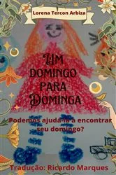 Book cover of Um domingo para Dominga by Lorena Tercon Arbiza