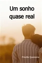 Book cover of Um Sonho Quase Real (2nd ed.) by Unknown