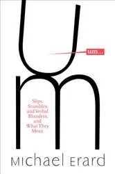Book cover of Um. . . by Michael Erard