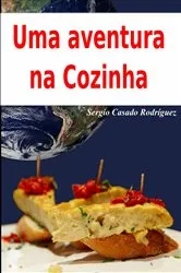 Book cover of Uma Aventura na Cozinha by Sergio Casado Rodríguez