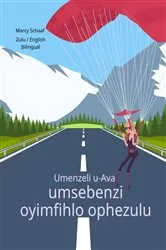 Book cover of Umenzeli u-Ava umsebenzi oyimfihlo ophezulu (Zulu / English Bilingual) Agent Ava Top Secret Mission by Marcy Schaaf