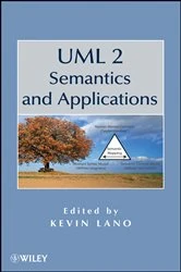 Book cover of UML 2 Semantics and Applications by Kevin Lano