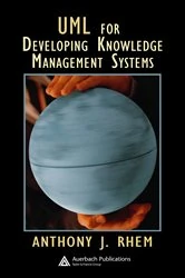 Book cover of UML for Developing Knowledge Management Systems by Anthony J. Rhem