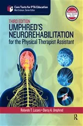 Book cover of Umphred's Neurorehabilitation for the Physical Therapist Assistant (3rd ed.) by Rolando Lazaro