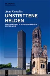 Book cover of Umstrittene Helden by Anna Kavvadias