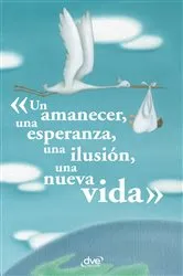Book cover of Un amanecer, una esperanza, una ilusión, una nueva vida by Aa. Vv.