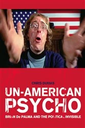 Book cover of Un-American Psycho by Chris Dumas