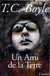 Book cover of Un ami de la terre by Tom Coraghessan Boyle