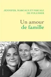 Book cover of Un amour de famille by Jennifer de Fouchier