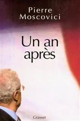 Book cover of Un an après by Pierre Moscovici