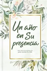 Book cover of Un año en Su presencia by B&H Español Editorial Staff