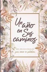 Book cover of Un año en Sus caminos by B&H Español Editorial Staff