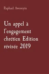 Book cover of Un appel à l'engagement chrétien Edition révisée 2019 by Raphael Awoseyin