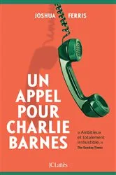 Book cover of Un appel pour Charlie Barnes by Joshua Ferris