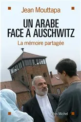 Book cover of Un Arabe face à Auschwitz by Jean Mouttapa