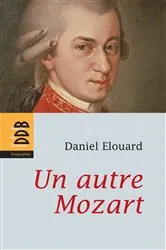Book cover of Un autre Mozart by Daniel Elouard