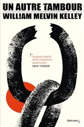 Book cover of Un Autre tambour by William Melvin Kelley