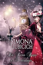 Book cover of Un beso bajo el muérdago by Simona Liubicich