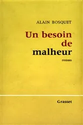 Book cover of Un besoin de malheur by Alain Bosquet