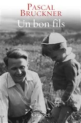 Book cover of Un bon fils by Pascal Bruckner