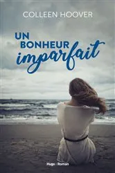 Book cover of Un bonheur imparfait by Colleen Hoover