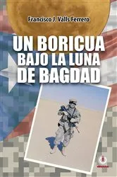 Book cover of Un boricua bajo la luna de Bagdad by Unknown