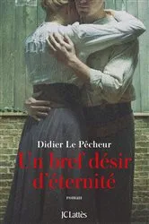 Book cover of Un bref désir d'éternité by Didier Le Pêcheur
