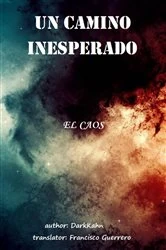 Book cover of Un Camino Inesperado by DarkKahn