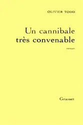 Book cover of Un cannibale très convenable by Olivier Todd