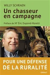 Book cover of Un chasseur en campagne by Willy Schraen