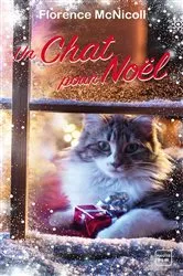 Book cover of Un chat pour Noël by Florence McNicoll