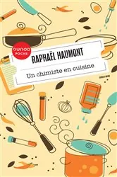 Book cover of Un chimiste en cuisine (2nd ed.) by Raphaël Haumont
