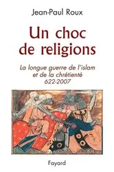Book cover of Un choc de religions by Jean-Paul Roux