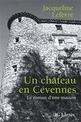 Book cover of Un château en Cévennes by Jacqueline Lefevre