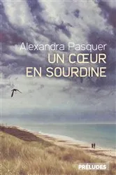 Book cover of Un coeur en sourdine by Alexandra Pasquer