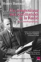 Book cover of Un compositeur aux commandes de la radio by Henry Barraud