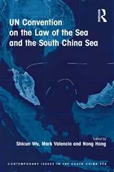 Book cover of UN Convention on the Law of the Sea and the South China Sea by Shicun Wu