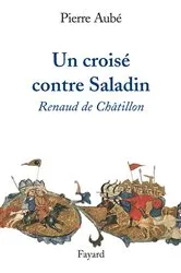 Book cover of Un croisé contre Saladin by Pierre Aubé