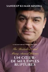 Book cover of Un cœur- de multiples ruptures by Sandeep Kumar Mishra