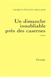 Book cover of Un dimanche inoubliable près des casernes by Unknown